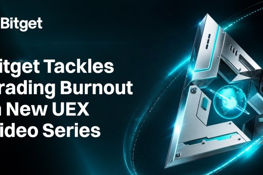 Bitget Tackles Trading Burnout in New UEX Video Series