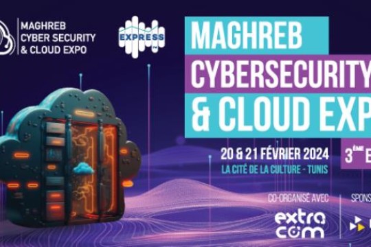Third Maghreb Cybersecurity and Cloud Expo gets underway in Tunis -Tunisia
