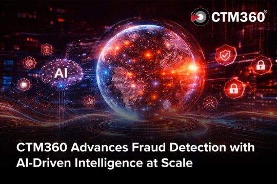 CTM360 Advances Fraud Detection with AI-Driven Intelligence at Scale-Bahrain