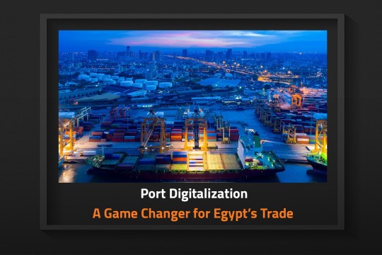 Port Digitalization: A Game Changer for Egypt’s Trade -Egypt