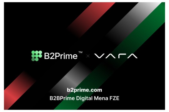مُنحت B2B Prime Digital MENA "الموافقة المبدئية" من هيئة تنظيم الأصول الافتراضية في دبي (VARA)