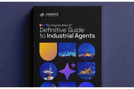The Cognite Atlas AI™ Definitive Guide to Industrial Agents Launched as the Premiere AI Manual for Industry