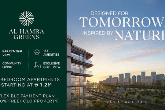 Al Hamra Launches AED 3 billion Residential Projects - Al Hamra Greens and Aila Homes
