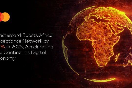 Mastercard Boosts Africa Acceptance Network by 45% in 2025, Accelerating the Continent’s Digital Economy