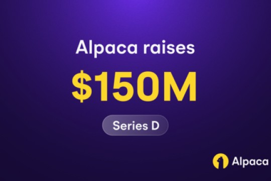 Alpaca Raises $150 Million at a $1.15B Valuation to Build the Global Standard for Brokerage Infrastructure